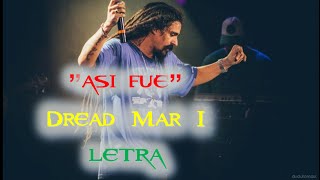 Dread Mar I - Asi Fue -LETRA chords