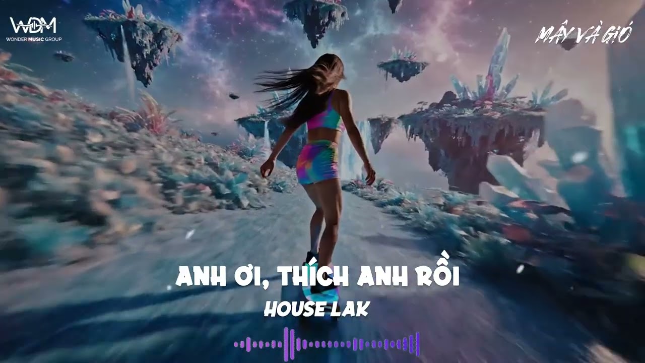 Anh Đâu Có Lỗi Việt Mix House Lak 2026 | Deep Bass Chill | Nhạc Nghe Trên Xe | Mây Và Gió