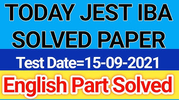 Today JEST IBA Solved Paper Date 15 Sept 2021 ||Today JEST Paper  English Portion Solved