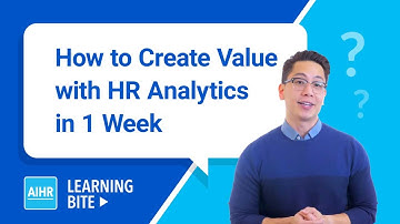How to Create Value through HR Analytics in Just 1 Week | AIHR Learning Bite