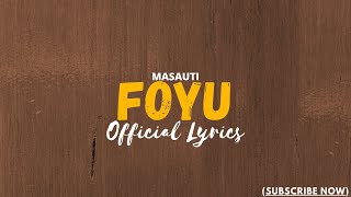 Masauti - Foyu (Official Lyrics)