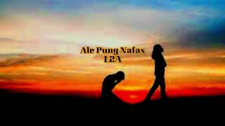 Lagu Ambon Paleng Baper bikin sedih😭😭_Ale Pung Nafas|| by L2a (audio music)