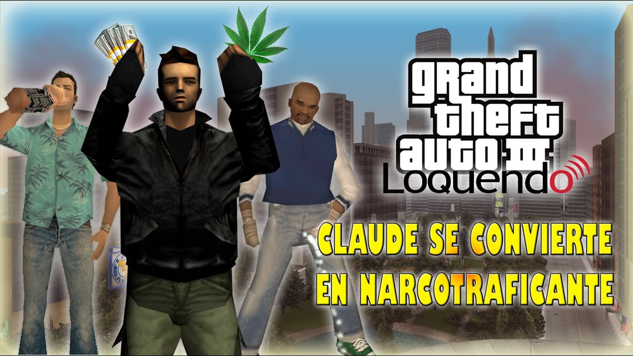 GTA III (Loquendo) Claude se convierte en Narcotraficante