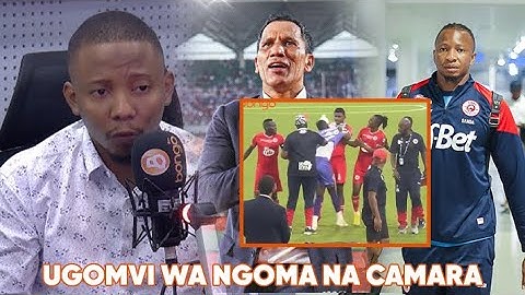 NANI WA KULAUMIWA UGOMVI WA CAMARA NA NGOMA? | MAKOSA YAIBUA MAPYA SIMBA |NGOMA ALIKUWA SAHIHI.
