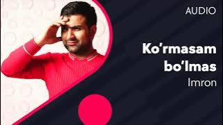 Imron Ko'rmasam bo'lmas mp3