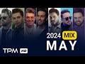 May 2024 Best Songs Mix - میکس بهترین آهنگهای ماه مِی ۲۰۲۴