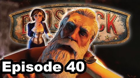 WE FINALLY CONFRONT COMSTOCK! | BioShock Infinite | Ep40 (Blind Let