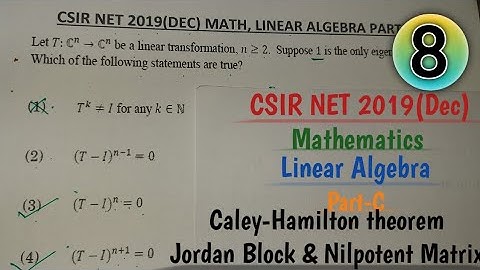 CSIR NTA NET 2019(Dec.) Mathematics Linear Algebra Part C complete Solution//Caley-Hamilton theorem.