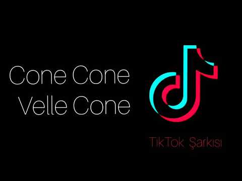 Cone Cone Velle cone - New Tiktok Şarkısı 2020