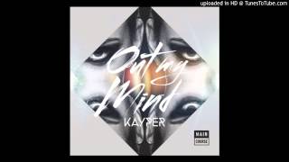 Kayper - Out My Mind (Wuki Remix)