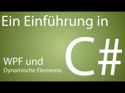 C# Einführung - WPF und Dynamische Elemente