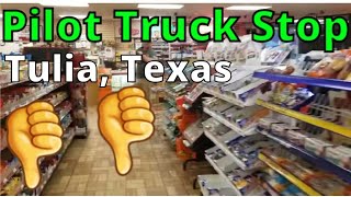 Pilot Truck Stop | Tulia, Texas | Truck Stops In America