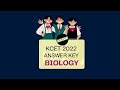 KCET 2022 Biology Answer Key - Set A1, A2, A3, A4, B1, B2, B3, B4, C1, C2, C3, C4, D1, D2, D3, D4