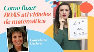 Como fazer BOAS atividades de matemática no ciclo de alfabetização