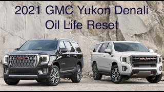 GMC Yukon Denali Oil Life Reset 2021 2022 21 22