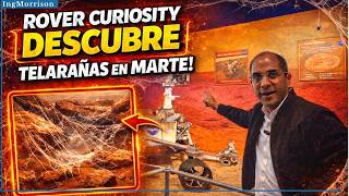 El rover Curiosity de la NASA ve de cerca las telarañas marcianas