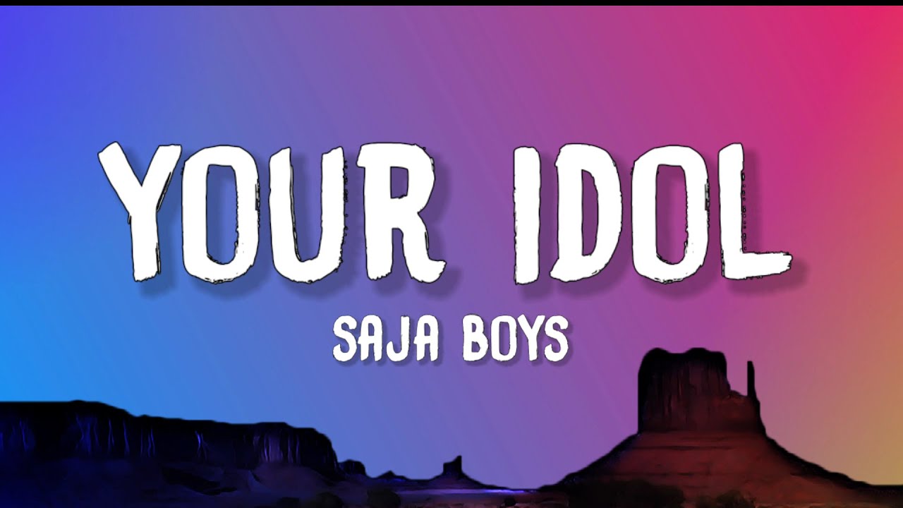 Saja Boys - Your Idol (Lyrics) | K-Pop Demon Hunters Soundtrack Saja Boys - Your Idol (Lyrics) | K-Pop Demon Hunters Soundtrack