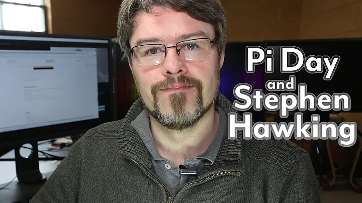 Pi Day and Remembering Stephen Hawking