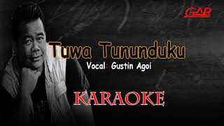 Tuwa Tununduku | Gustin Agoi [Karaoke] Lagu dusun