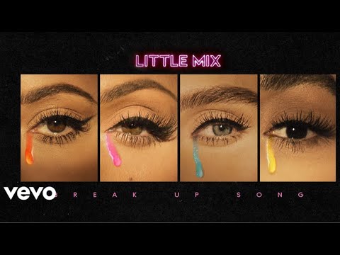 Little Mix - Break Up Song (Music Video)