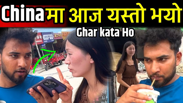 आज चाईनाको बजारमा यस्तो भयो चाईनिज बैनि संग कुरगर्दै Bhagya Neupane China Tour ep-5