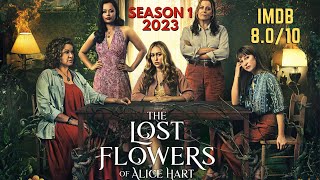 The Lost Flower of Alice Hart Season 1 Recap