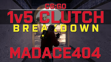 MADACE404 - CS:GO - 1v5 Clutch Ace BREAKDOWN (de_dust2)