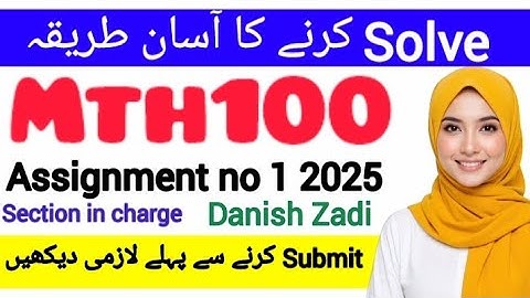 MTH100 ASSIGNMENT 1 2025 SOLUTION|Danish Zadi  || #mth100