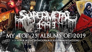 My Top 25 Albums Of 2019 | +3 Super Metal Honourable Recommendations