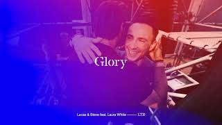 Lucas & Steve - Glory Feat. Laura White (Official Audio)