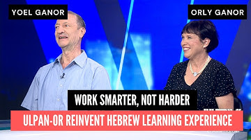 ‘Ulpan-Or’ reinvents Hebrew-language learning experience  - Yoel Ganor & Orly Ganor