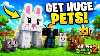 How To Get Huge Pets In Grow A Garden 2 | Roblox
