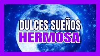 BUENAS NOCHES HERMOSA 💌 Frases bonitas de buenas noches para alguien especial [Hermoso mensaje 2020]
