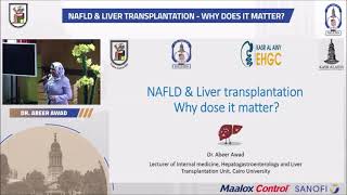 Dr. Abeer Awad  - NAFLD and Liver transplantation: why does it matter?