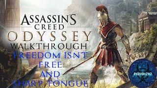 Assassin&#39;s Creed: Odyssey Walkthrough - Freedom Isn&#39;t Free and Sharp Tongue