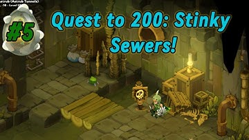 Dofus Unity - Quest to 200: Astrub Sewers and gear upgrade!
