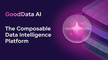 GoodData AI | The Composable Data Intelligence Platform