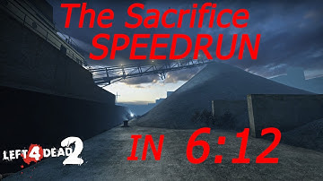 [L4D2] Speedrun The Sacrifice in 6:12, No Scripts, Solo