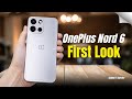 OnePlus Nord 6 First Look - IT's finally HERE