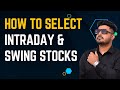 How to select stocks for intraday  swing trading