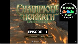 3 Peeps Play: Champions of Norrath - Episode 1