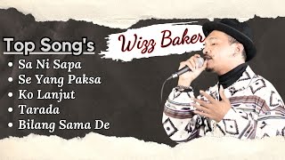 WIZZ BAKER - Sa Ni Sapa (FULL ALBUM LAGU TERBAIK) | TOP LAGU TIMUR SEDIH 2023 ||