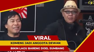 VIRAL KOMENG JADI ANGGOTA DEWAN BIKIN LAGU NYELENEH BARENG DOEL SUMBANG