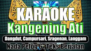 Karaoke Kangening Ati
