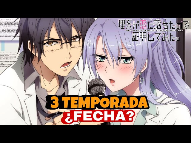 CUANDO SE ESTRENA LA 3 TEMPORADA DE RIKEI GA KOI NI OCHITA NO DE SHOUMEI  SHITEMITA??