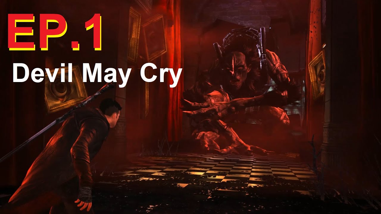 [DMC] Devil May Cry - จุดเริ่มต้น EP.1 - YouTube