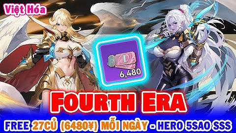 All 1612: Fourth Era VH (X7Game) | Free 27Củ (6480¥) Mỗi Ngày – Hero 5Sao SSS - KNB - Vip [HEOVKT]