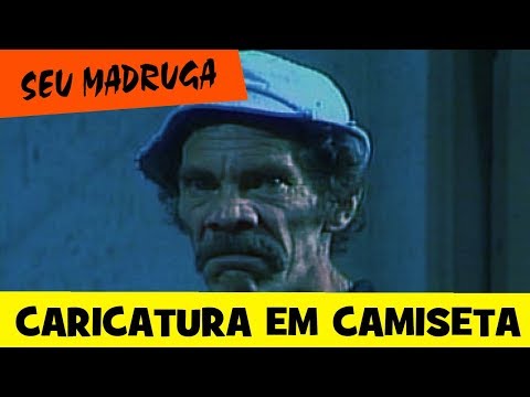 CARICATURA SEU MADRUGA - CARICATURA EM CAMISETA (AEROGRAFIA NA CAMISETA)