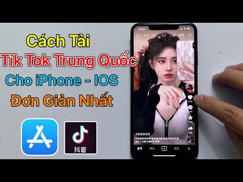 Tải Tik Tok Trung Quốc - Cách tải Tik Tok Trung Quốc cho iPhone iOS - Tải Douyin / Mới Nhất 2022