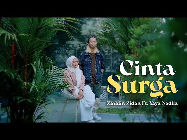 Yaya Nadila Ft Zinidin Zidan - Cinta Surga ( Official Music Video) class=